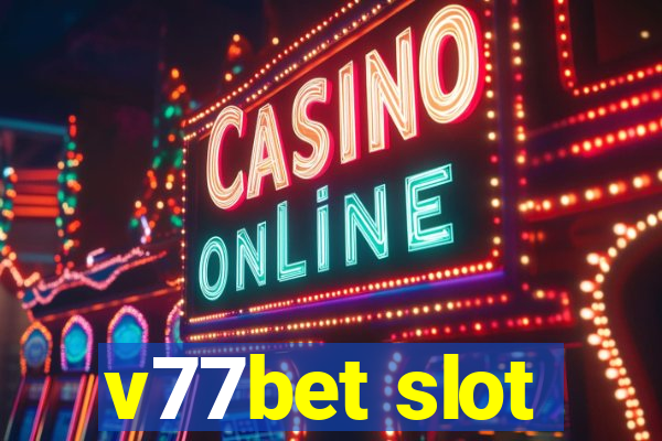 v77bet slot